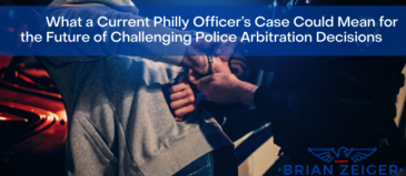 What a Current Philly Officer’s Case Could Mean for the Future of Challenging Police Arbitration Decisions