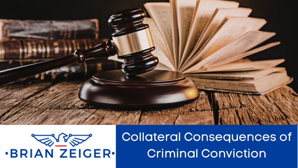 Collateral Consequences of Criminal Conviction
